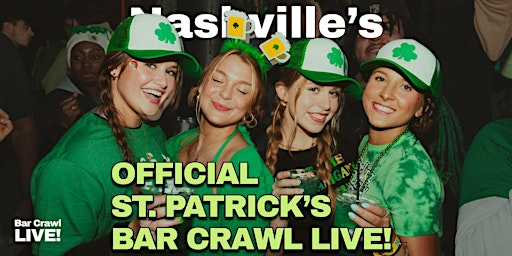 2027 Official Nashville St Patricks Day Bar Crawl By Bar Crawl LIVE! | Tin Roof