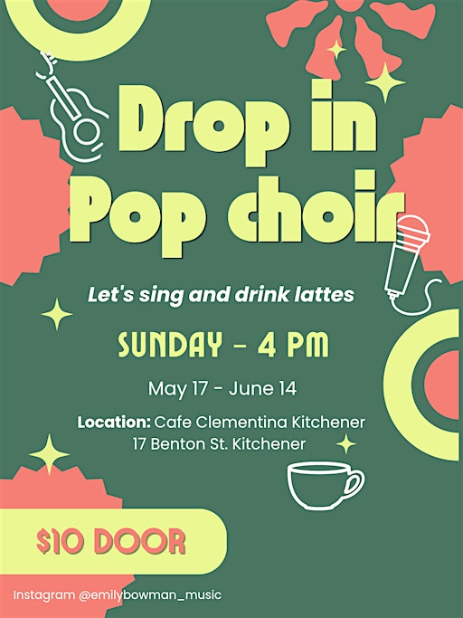Drop in Pop Choir | Café Clementina (Bakery & Roastery) Inc