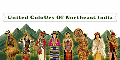 United Colours of North East India | The Indian Gymkhana Club