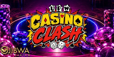 UPW Pro Wrestling Presents Casino Clash | Ojibwa Casino Marquette