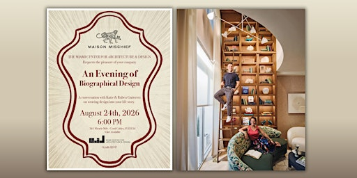 An Evening of Biographical Design | Maison Mischief