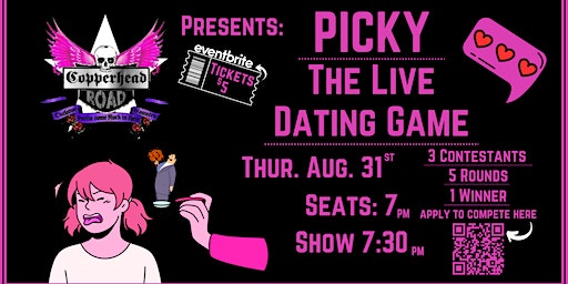 PICKY: The Live Dating Game | Copperhead Road Bar & Nightclub
