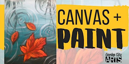 Canvas+Paint - Oct 2023 | Garden City Arts