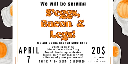 Drag Brunch - S'eggs Bacon & Legs! | The Silver Buckle