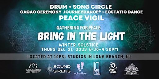 Bring In The Light! A Drum and Dance Gathering For Peace! | 10PRL, Bath Avenue, Long Branch, NJ, USA