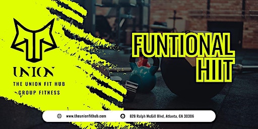 Functional High Intensity Interval Training (HIIT) *First Class FREE* | The Union Fit Hub