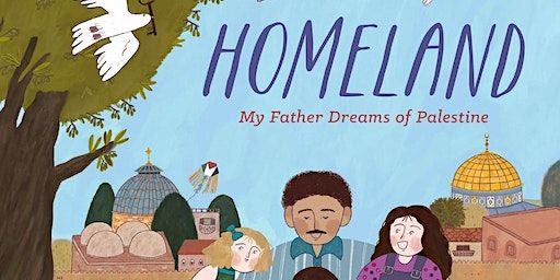 Story Time with Hannah Moushabeck of her book HOMELAND: MY FATHER DREAMS OF | Print: A Bookstore
