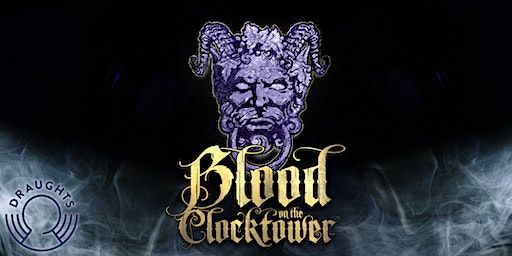 Draughts x Blood on The Clocktower | Draughts - Hackney