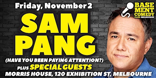 SAM PANG & friends at Basement Comedy Club! Friday, February 2 | Basement Comedy Club