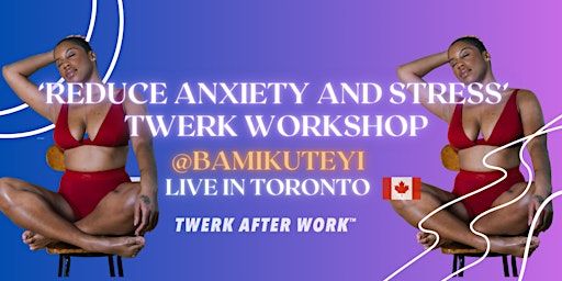 Reduce Anxiety and Stress Beginner Twerk Workshop Class in Toronto, ON | Solis Movement Hot Yoga & Fitness