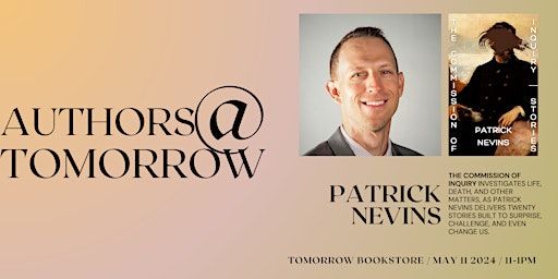 Authors at Tomorrow: Patrick Nevins | Tomorrow Bookstore