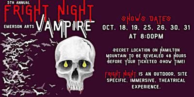 FRIGHT NIGHT: VAMPIRE | Hamilton