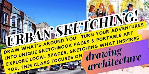 Urban Sketching- Drawing Architecture- Wicker Park | 1579 N Milwaukee Ave suite 206