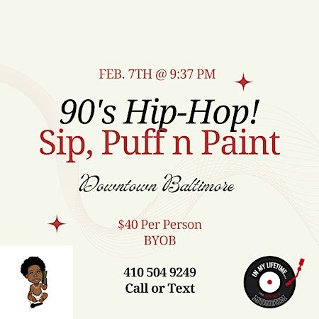 90's Hip-Hop! Sip, Puff n Paint | The Gallery About Nothing