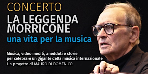 Concerto La Leggenda Morricone - Una vita per la musica | Auditorium di San Barnaba