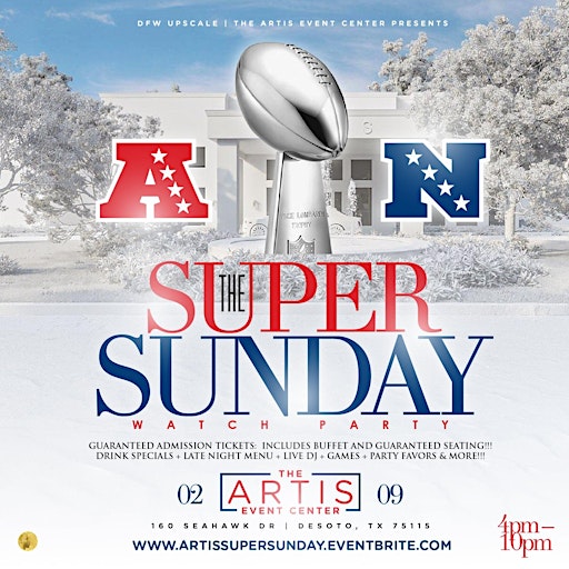 The Super Sunday Watch Party @ The Artis Event Center | Artis Event Center