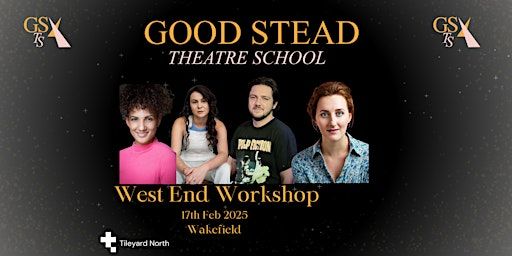 Good Stead Theatre School Intensive West End Workshop | Tileyard North