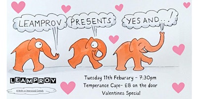 Leamprov Presents: Yes, And...! Valentines Special | Temperance