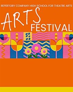 Repertory Sophomore Arts Festival & Awards Ceremony | Repertory Company High School for Theatre Arts