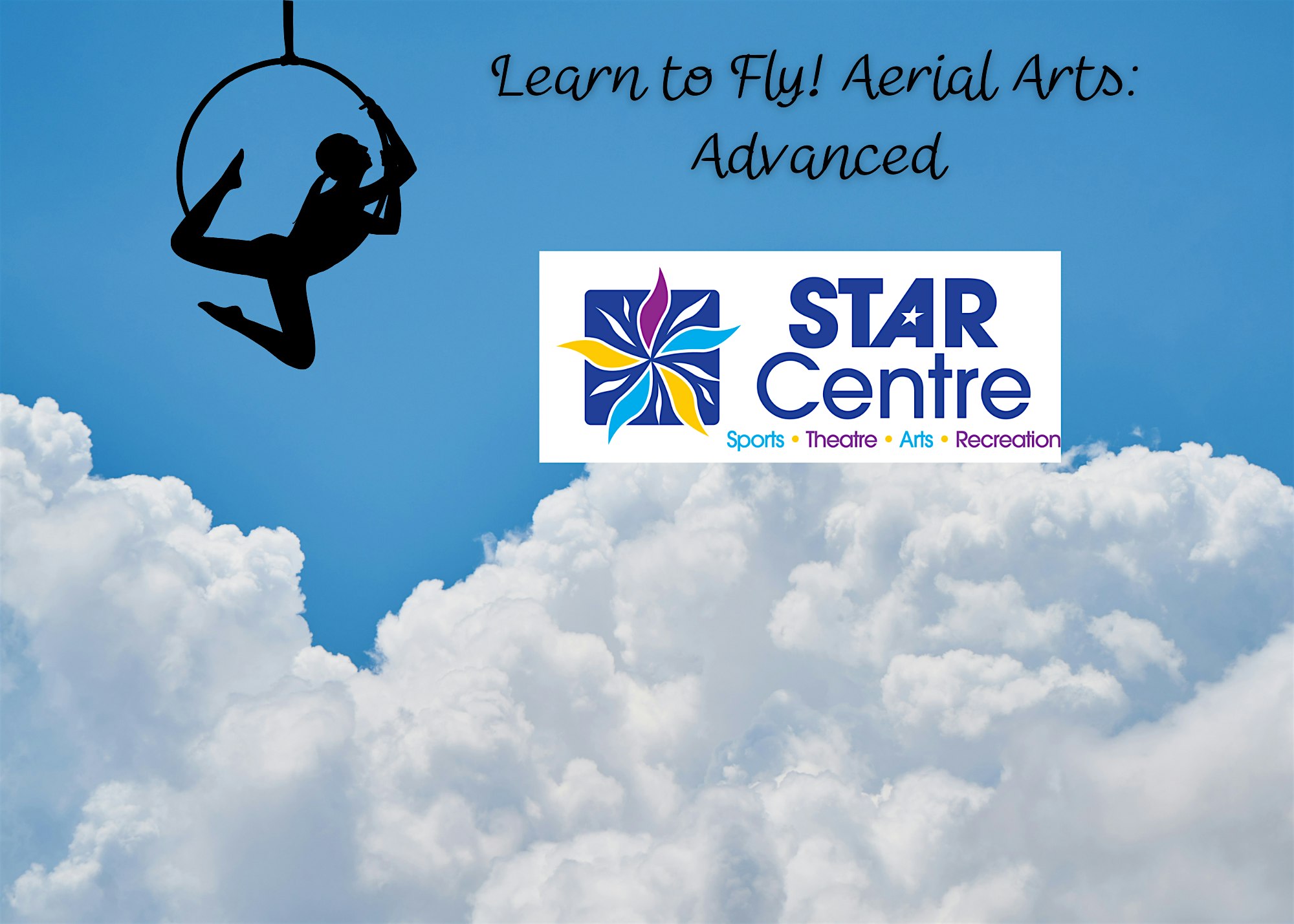 Learn to Fly! Aerial Arts: Advanced (Grades 3-12) | The STAR Centre