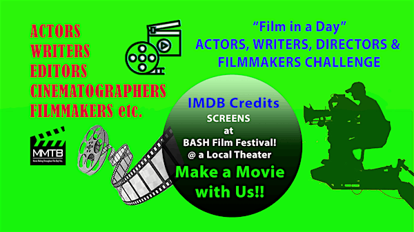Film in a Day!' Actors, Writers & Directors Challenge - PLEASANT HILL | PLEASANT HILL LOCATION- Given to Fully Registered Participants ONLY