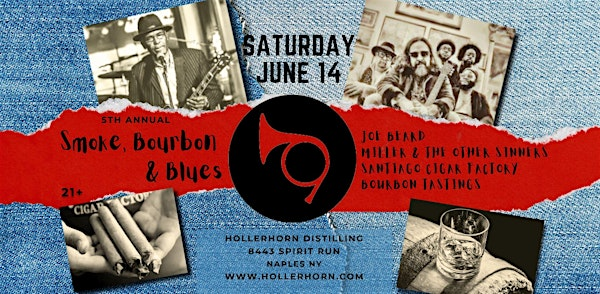 Smoke, Bourbon & Blues w/Joe Beard +Miller & The Other Sinners @Hollerhorn | Hollerhorn Distilling
