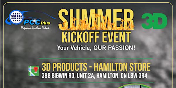 Summer Kick Off at 3D Products Hamilton! | 38 B Bigwin Rd