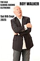 Roy Walker at Clitheroe Comedy Club, Saturday 6th Sept 2025 | Old School Rooms & Assembly Hall