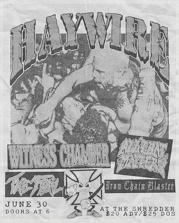Haywire, Witness Chamber, All That Matters, the Flail, Iron Chain Blaster | The Shredder