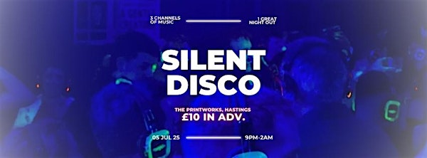 Silent Disco | The Printworks