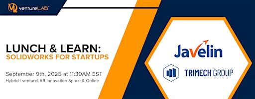 Lunch & Learn: SolidWorks for Startups (Hybrid) | 3600 Steeles Ave E