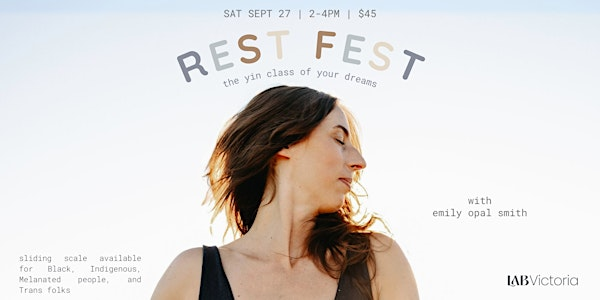 REST FEST with Emily Opal Smith | The Lab Victoria, Fort Street, Victoria, BC, Canada