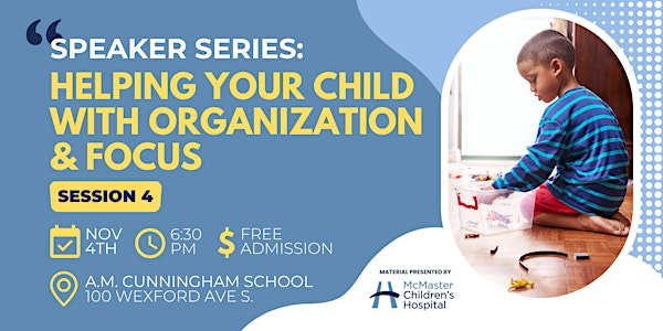 A.M. Cunningham Speaker Series: Helping Your Child with Organization &Focus | A M Cunningham Elementary School
