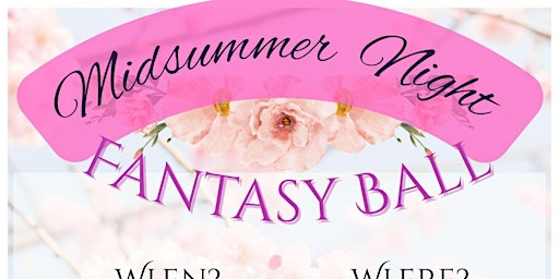 Midsummers Night Fantasy Ball 2026 | Udora Community Hall