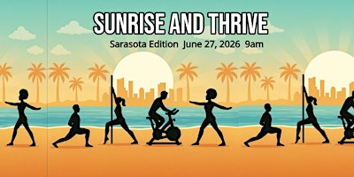 Sunrise and Thrive the Sarasota Edition | Robert L. Taylor Community Complex