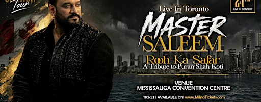 Rooh Ka Safar - Master Saleem Live | Mississauga Convention Centre
