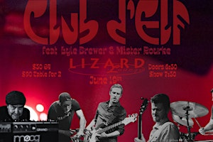 Club d'Elf feat Lyle Brewer and Mister Rourke Late Show | Lizard Lounge