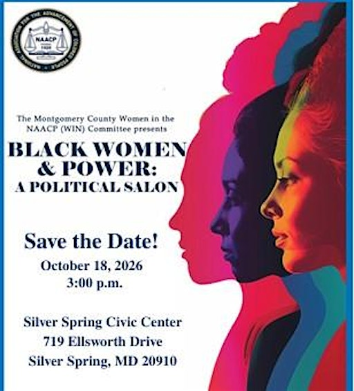 MC MD NAACP WIN Committee presents Black Women and Power: A Political Salon | Veterans Plaza