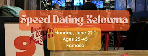 Speed Dating Kelowna x Okanagan Country Swing Ages 25-45 | Famoso Italian Pizzeria - Sopa Square