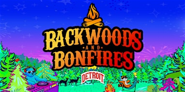 BACKWOODS AND BONFIRES FESTIVAL 2026: Rob 49 & Friends! | The Eastern Detroit