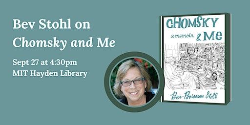 Bev Stohl on "Chomsky and Me" (Cambridge) | Hayden Library - The Nexus (14S-130)