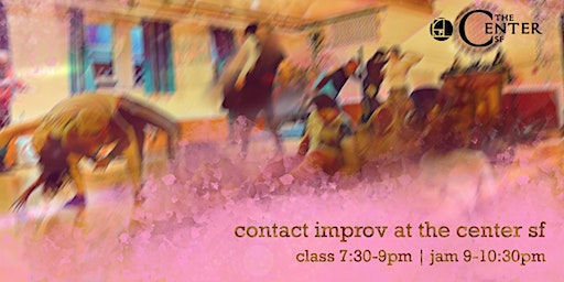 Contact Improv Class + Jam | The Center SF
