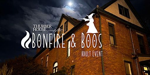 Bonfire & Boos (Adult Halloween Event) | Thurber House