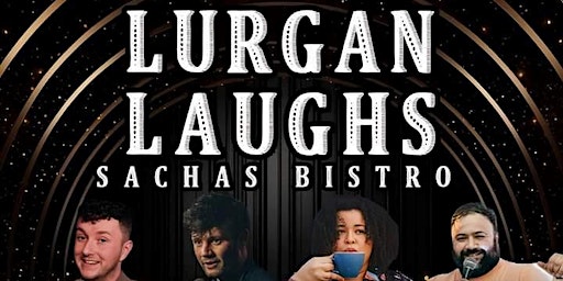 Lurgan Laughs - 03/12/2023 | Sacha’s Bistro