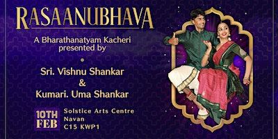 Rasaanubhava - by Vishnu Shankar and Uma Shankar | Solstice Arts Centre