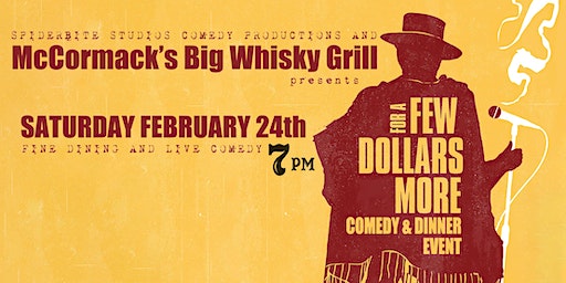 For a Few Dollars More Comedy Dinner at Big Whisky Grill | McCormack's Big Whisky Grill, North Parham Road, Richmond, VA, USA