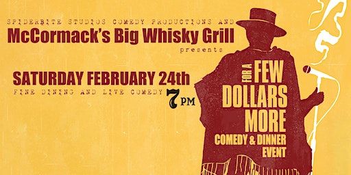 For a Few Dollars More Comedy Dinner at Big Whisky Grill | McCormack's Big Whisky Grill, North Parham Road, Richmond, VA, USA