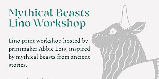 Lino Print Workshop Mythical Beasts Sat 24th Feb 11:30am | Boiler Room at the The Hidden Gardens - access is via Tramway or if Tramway is closed, via a lane on Pollokshaws Road, next to Scottish Ballet. Accessible venue.