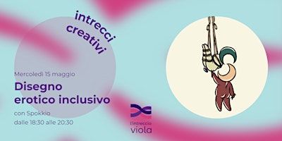 Workshop di disegno erotico inclusivo | Via Guastalla, 23 bis