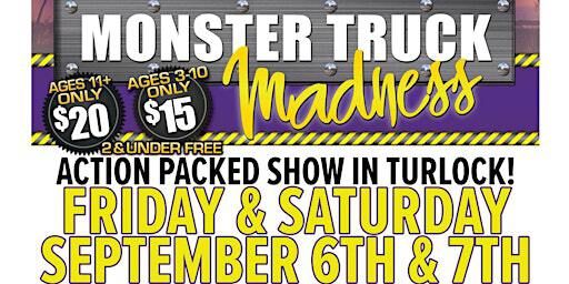 Monster Truck Madness - Stanislaus County Fairgrounds Sept 6 & 7, 2024 | Stanislaus  County Fairgrounds